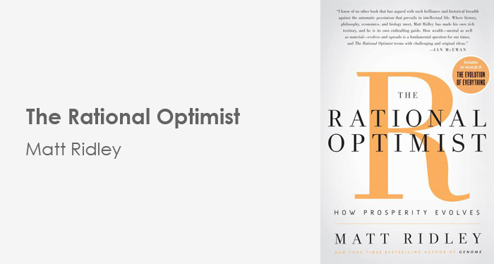 The Rational Optimist - Matt Ridley